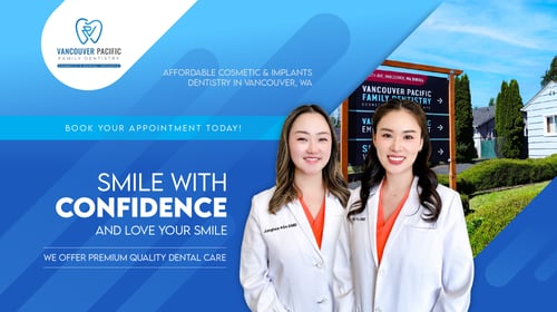 Vancouver Pacific Family Dentistry, WA 98665 Cosmetic Dentistry, Dental Implants - Dental Checkup, Flossing, Brushing, Dental Cleaning, Examinations, Crowns, Bridges, Implants, Restorations, Inlays and Onlays, Veneers & Laminates, Bonding, Fillings, Dentures, Partial Dentures, Teeth Whitening, Smile Makeover, Bioclear, Tooth Extractions, Kid Friendly Dentist, Pediatric Dentistry, Periodontics, Root Canal Therapy, Oral Cancer Screening, Night Guards for TMJ, Toothaches, Fluoride Treatments