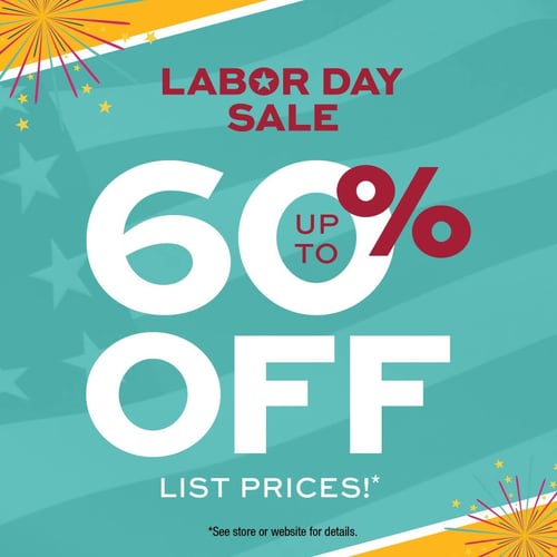 Labor Day Sale Up to 60% off List Prices!