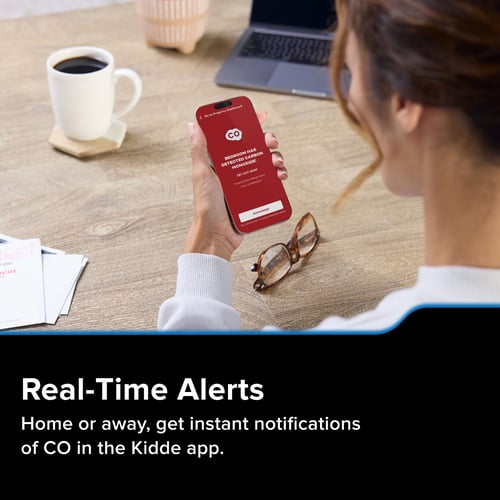 Real-Time Alerts Home or away get instant notifications of CO in the Kidde app.