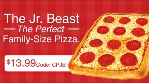 The Jr. BEAST Pizza - Only $13.99 (Code CPJB)