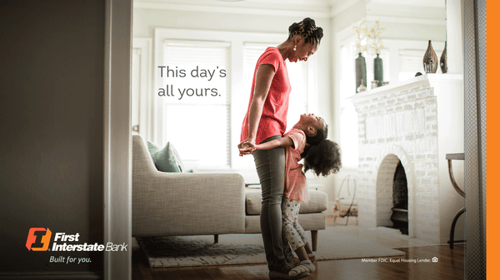 This day's all yours. First Interstate Bank. Member FDIC.