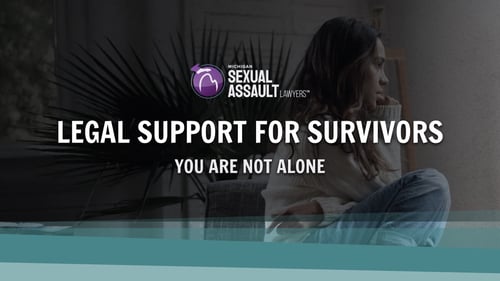 Michigan Sexual Assault Lawyers - Legal Support for Survivors