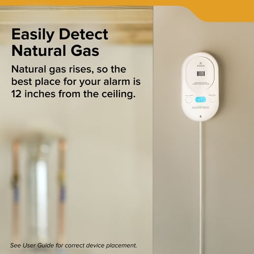 Easily Detect natural gas. Natural Gas rises, so the best place for your alarm is 12 inches from the ceiling.