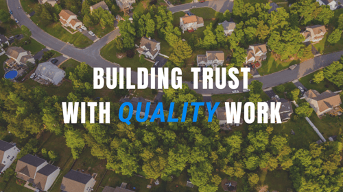 Building trust with quality work