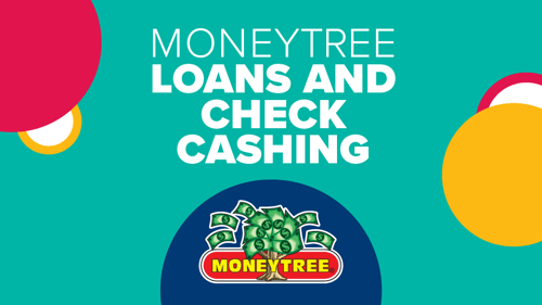 "Image with text saying; "Moneytree Loans and check cashing." Just above the Moneytree logo"