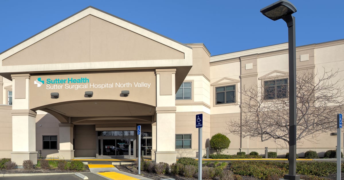 Sutter Surgical Hospital North Valley | Hospital and Surgery Center in ...