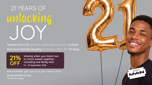 Sorbet MAN celebrates 21 years with 21% off waxing when booking two or more waxes together, including one body wax, from 14–21 September 2026.
