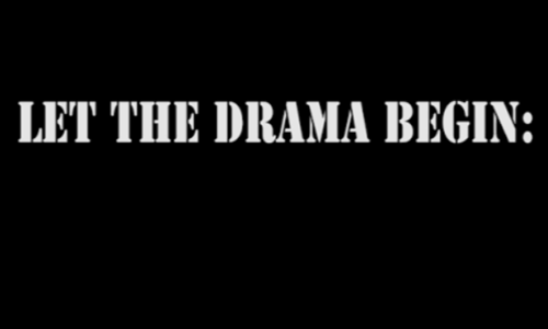 Text on black background reads "Let the drama begin:" in bold white letters