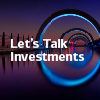 Let's Talk Investments