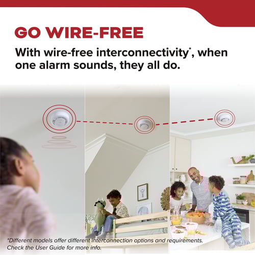 Go Wire-Free - with wire-free interconnectivity, when one alarm sounds, they all do.