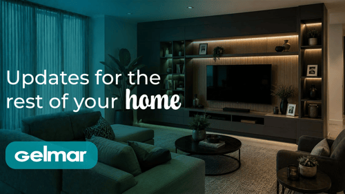 Updates for the rest of your home from Gelmar