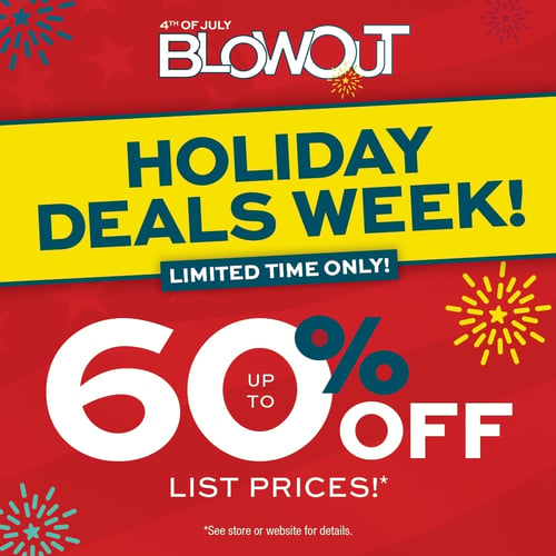 4th of July Blowout, Holiday Deals Week!  Limited Time Only!  Up to 60% off List Prices.
