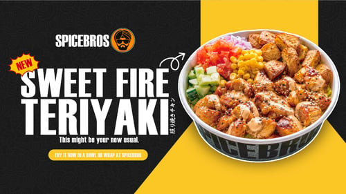 SpiceBros promotion featuring the new Sweet Fire Teriyaki bowl with teriyaki chicken, fresh vegetables, and sauce. Available in bowls and wraps.