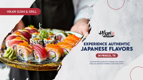 Hikari Sushi & Grill in Frisco, TX 75033 Happy Hour Japanese Restaurant - Japanese food, Take out, Delivery, To go, Dog-friendly Patio, Omakase, Sushi, Nigiri, Maki Roll, Sashimi, Bento, Hibachi, Tempura, Teriyaki, Yakisoba, Yakiudon, Ramen, Gyoza, Udon, Don Katsu, Fried Rice, Salmon, Tuna, Sake, Vegetarian Roll