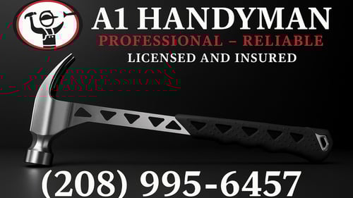 Logo and marketing image for A1 Handyman showing a metal hammer on a dark background with the company’s slogan: “Professional – Reliable. Licensed and Insured.” Includes the phone number (208) 995-6457.