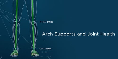 arch supports and joint health