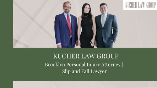 Kucher Law Group is Brooklyn's trusted personal injury attorney focusing on car accidents and slip and falls.