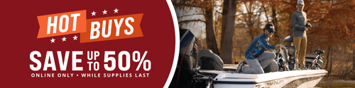 Save up to 50% during our Hot Buys Sale