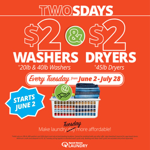 $2 washers and $2 dryers every Tuesday
