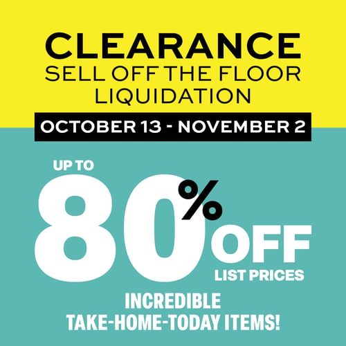Clearance Event — Huge Savings Throughout the Store