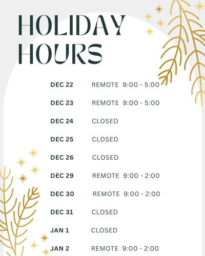Holiday Hours! Happy Holidays!!