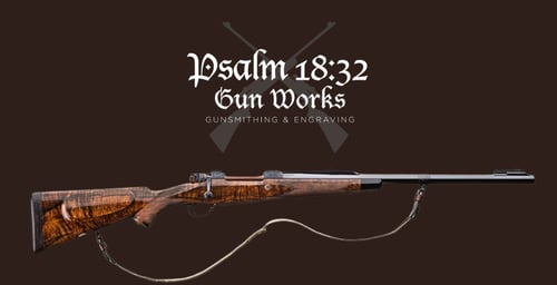 Brown rifle with the Psalm 18:32 Gun Works Logo above it