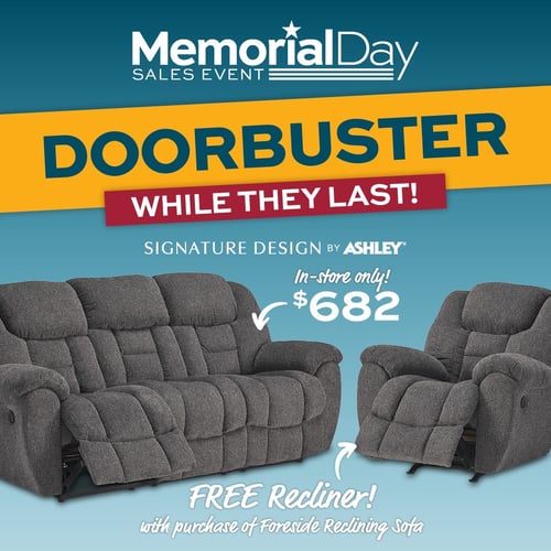 Memorial Day Sales Event Doorbuster While they last!
Signature Design by Ashley reclining sofa and free recliner for $682