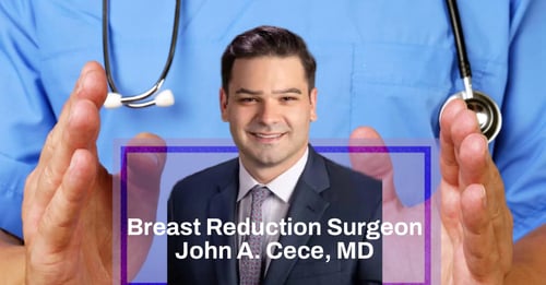 Best Breast Reduction Surgeon, Montclair – Dr John A. Cece